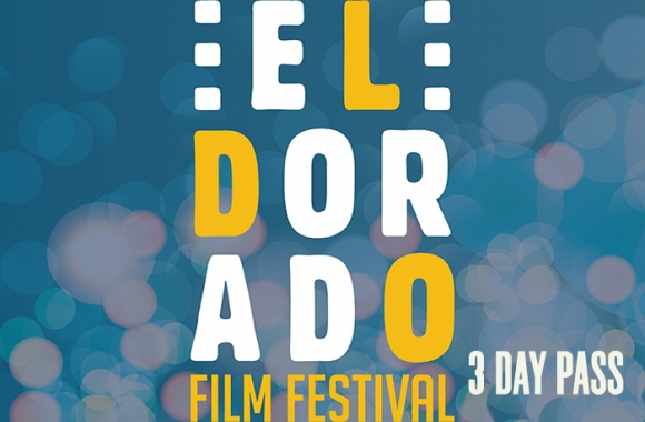 El Dorado Film Festival 3 Day pass