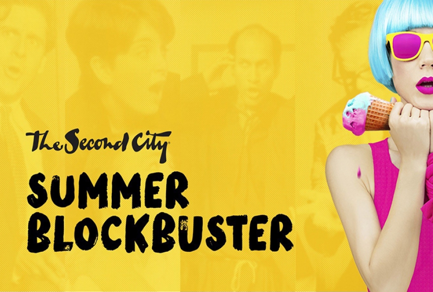 The Second City Summer Blockbuster